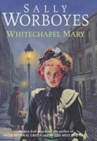 Whitechapel Mary