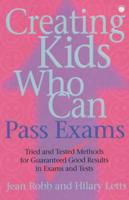 Creating Kids Who Can Pass Exams