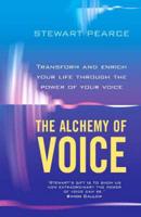 The Alchemy of Voice