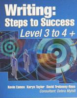 Writing. Level 3 to 4+ Steps to Success