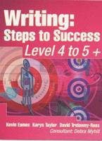 Writing. Level 4 to 5+ Steps to Success