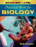 Advanced Level Practical Work for Biology
