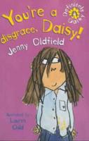Definitely Daisy: You're A Disgrace, Daisy