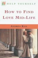 How to Find Love Mid-Life