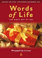 Words of Life September-December 2005 : Wrapped Up in Love