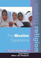The Muslim Experience. Teacher Resource Pack