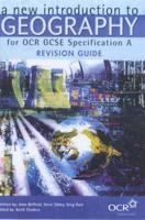 A New Introduction to Geography for OCR GCSE Specification A. Revision Guide