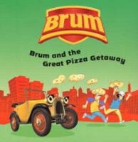 Brum and the Great Pizza Getaway