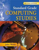 Standard Grade Computing Studies 2nd Edition
