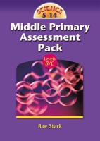 Science 5-14. Levels B/C Middle Primary Assessment Pack