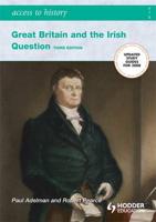 Great Britain and the Irish Question, 1798-1922