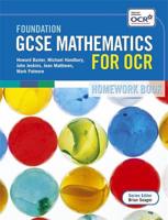 Foundation GCSE Mathematics for OCR. Homework Book