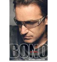 Bono on Bono: Conversations with Michka Assayas