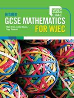 Higher GCSE Mathematics for WJEC