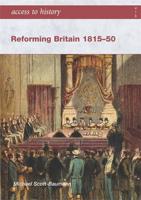 Reforming Britain, 1815-1850