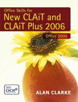 Office Skills for New CLAiT and CLAiT Plus 2006