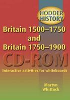 Britain 1500-1750 and Britain 1750-1900
