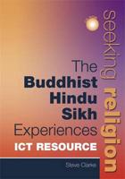 The Buddhist, Hindu, Sikh Experiences