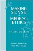 Making Sense of Medical Ethics