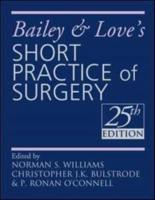 Bailey and Love's Short Practice of Surgery