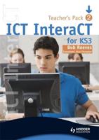 ICT InteraCT for KS3. 2 Teacher's Pack