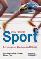 BTEC National Sport. Development, Coaching and Fitness