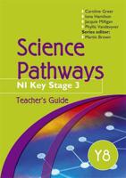 Science Pathways. Y8 Teacher's Guide
