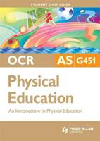 OCR AS Physical Education. Unit G451 An Introduction to Physical Education
