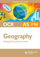 OCR AS Geography. Unit F761 Managing Physical Environments