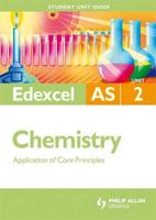 Edexcel AS Chemistry. Unit 2 Application of Core Principles of Chemistry