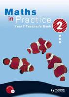 Maths in Practice Year 7 Teacher's Book 2