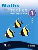 Maths in Practice Year 8 Pupil's Book 1