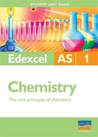 Edexcel AS Chemistry. Unit 1 The Core Principles of Chemistry