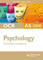 OCR AS Psychology. Unit G541 Psychological Investigations
