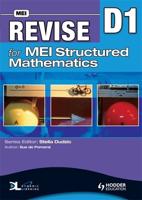 Revise for MEI Structured Mathematics. D1