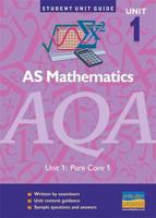 AQA AS Mathematics. Unit 1 Pure Core 1