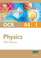 OCR (A) AS Physics. Unit 1 G481 - Mechanics