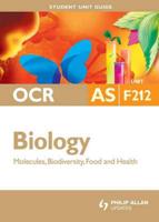 OCR AS Biology. Unit F212 Molecules, Biodiversity, Food and Health