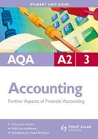 AQA A2 Accounting. Unit 3 Further Aspects of Financial Accounting
