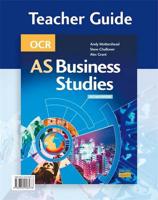 OCR AS Business Studies Teacher Guide (2Nd Edn)