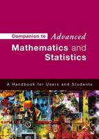 Companion to Advanced Mathematics and Statistics