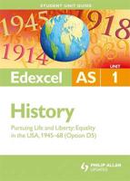 Edexcel AS History. Unit 1 Pursuing Life and Liberty
