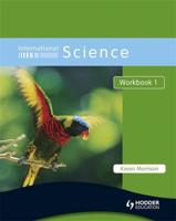 International Science. Workbook 1