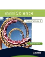 International Science. Teacher's Guide 2