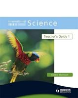 International Science. Teacher's Guide 1