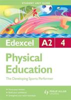 Edexcel A2 Physical Education Student Unit Guide: Unit 4 The Developing Sports Performer