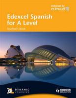 Edexcel Spanish for A Level. Student's Book