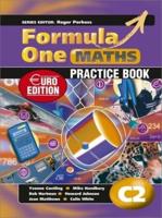 Formula One Maths. C2 Practice Book