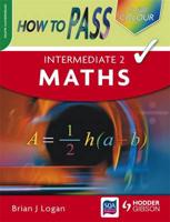 How to Pass Intermediate 2 Maths