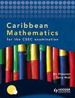 Caribbean Mathematics for the CSEC Examination